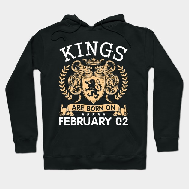 Happy Birthday To Me You Papa Daddy Uncle Brother Husband Cousin Son Kings Are Born On February 02 Hoodie by bakhanh123